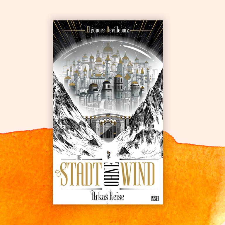 Auf dem Cover des Buchs "Die Stadt ohne Wind" von Éléonore Devillepoix ist der Teil und der Name der Autorin gedruckt. Außerdem ist eine Fantasiestadt abgebildet.