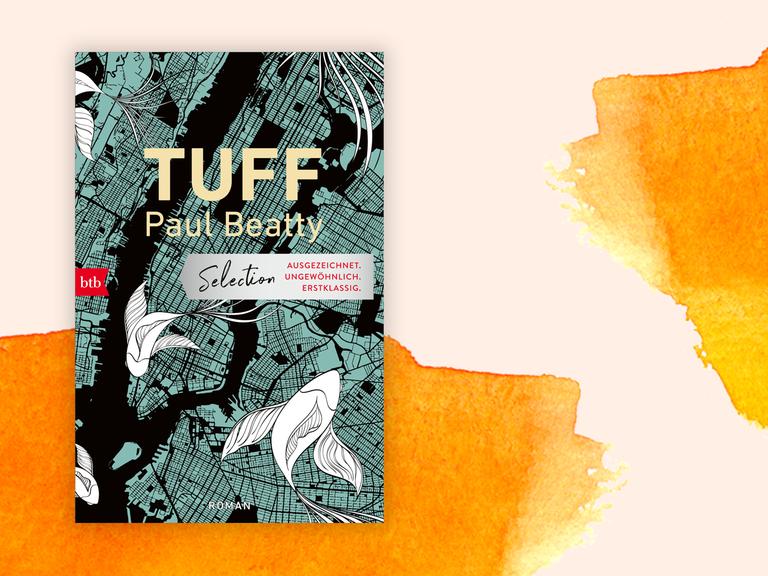 Buchcover "Tuff" von Paul Beatty. Es zeigt einen Stadtplan von New York im Comicstil, darauf gezeichnete Blütenblätter. Hinter dem Buch sind orangene Farbflecken zu sehen.