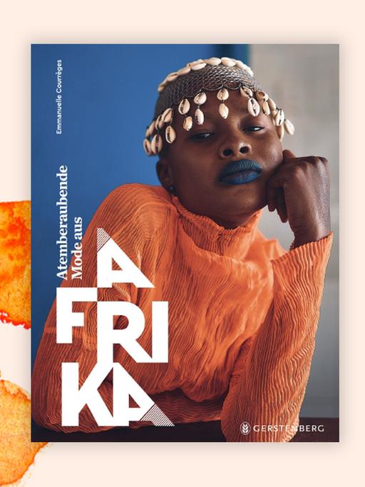Buchcover zu "Atemberaubende Mode aus Afrika" von Emmanuelle Courrèges