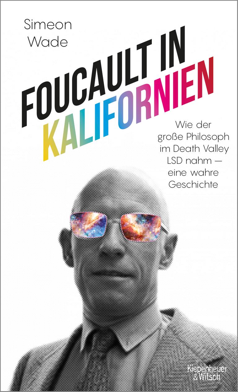 Cover von Simeon Wade „Foucault in Kalifornien" Cover von Simeon Wade „Foucault in Kalifornien"