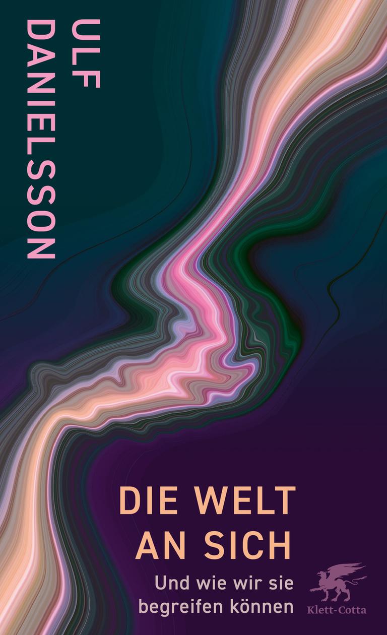 Buchcover zu Ulf Danielssons Essay "Die Welt an sich" mit grün-lila Farbverlauf.