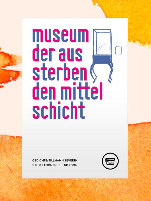 Das Cover des Buchs "Museum der aussterbenden Mittelschicht" von Tillmann Severin zeigt den Titel des Buchs. 