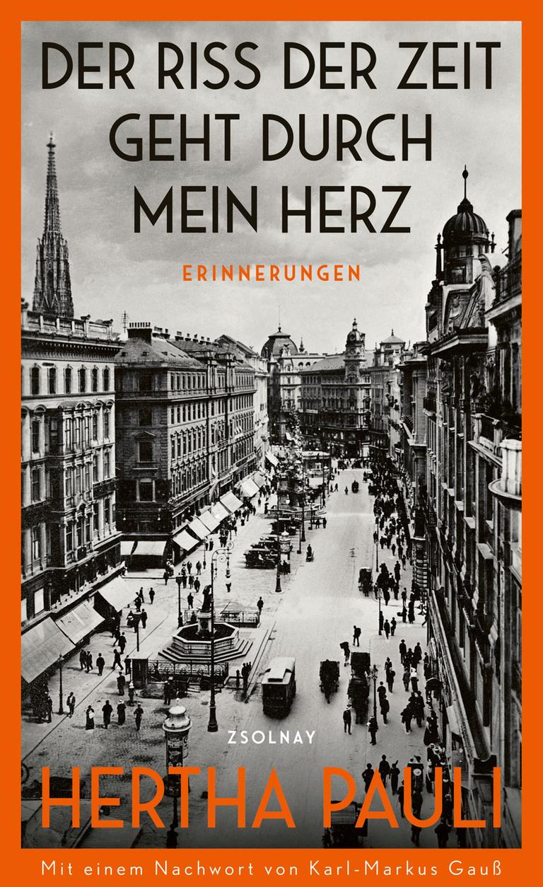 Cover von Hertha Pauli: „Der Riss der Zeit geht durch mein Herz“ Cover von Hertha Pauli: „Der Riss der Zeit geht durch mein Herz“
