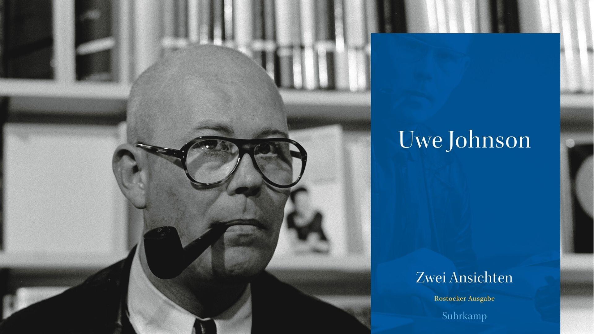 Uwe Johnson 1971 und der Band: „Zwei Ansichten“ der Werkausgabe Uwe Johnson 1971 und der Band: „Zwei Ansichten“ der Werkausgabe