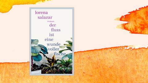 Auf dem Buchcover "Der Fluss ist eine Wunde voller Fische" vor einem grafischen Hintergrund sind tropische Planzen zu sehen.