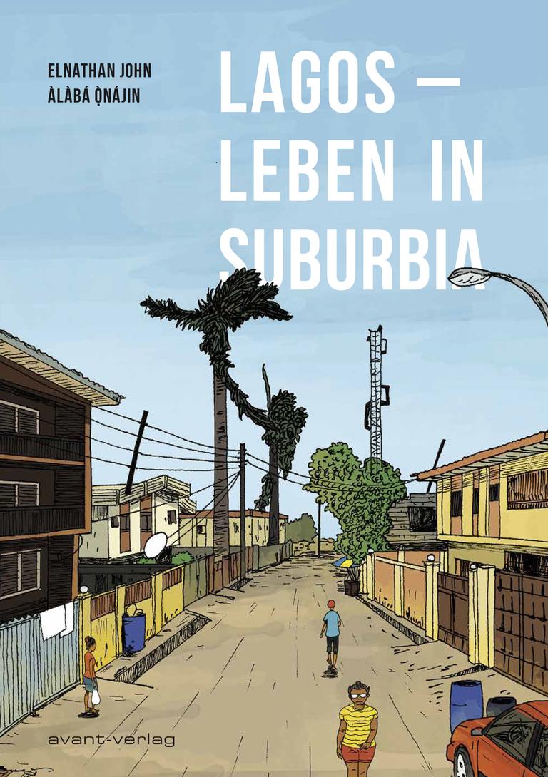 Graphic Novel "Lagos - Leben in Suburbia", mit Texten von Elnathan John und Illustrationen von Àlàbá Ònájin.