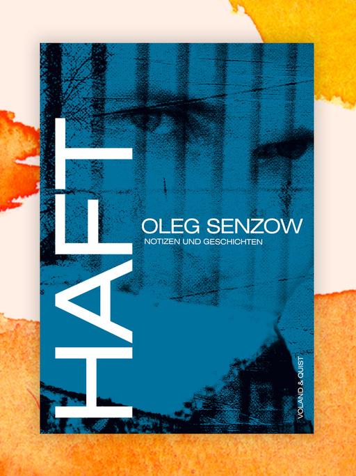 Cover-Collage von Oleg Senzow: "Haft: Notizen und Geschichten" mit Aquarell-Hintergrund