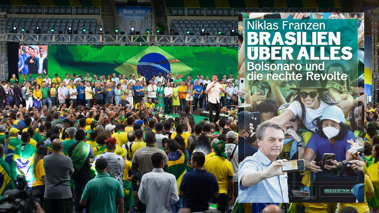 Das Buchcover von Niklas Franzen: „Brasilien über alles. Bolsonaro und die rechte Revolte“ vor der Hintergrund, der eine Wahlkampfveranstaltung zeigt