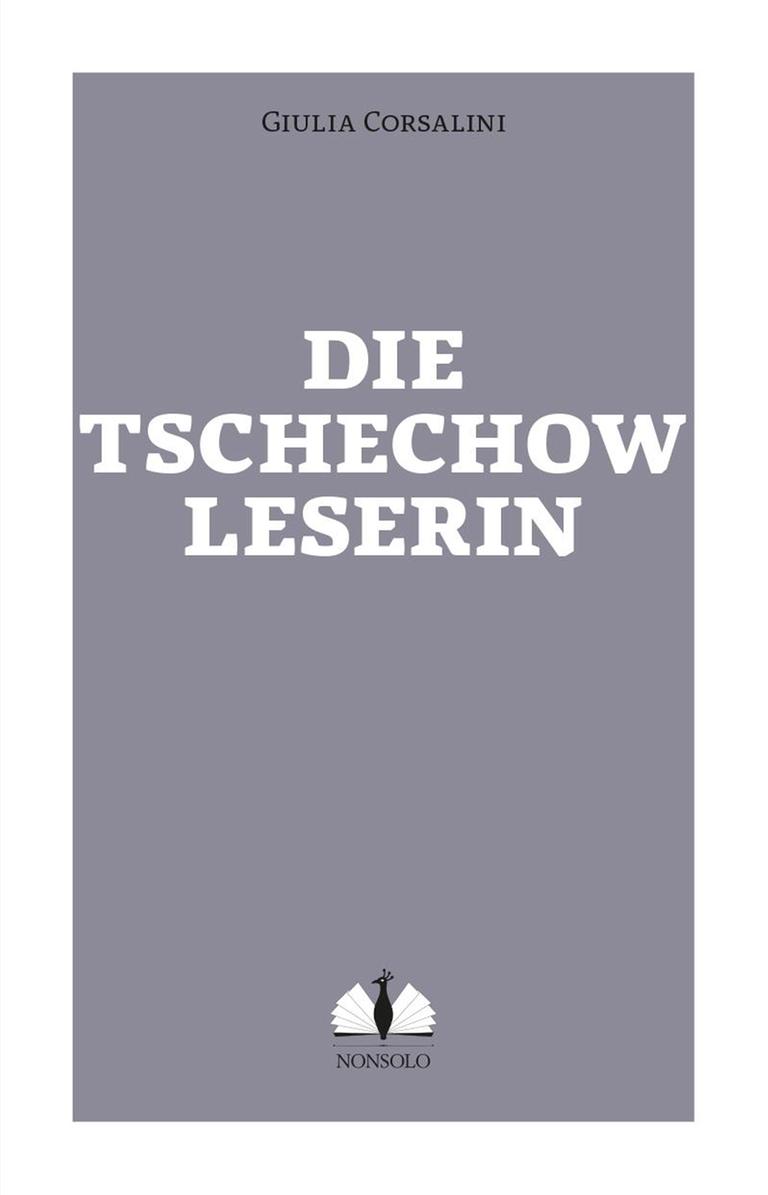 Zu sehen ist das Cover des Buches "Die Tschechowleserin" von Giulia Corsalini.