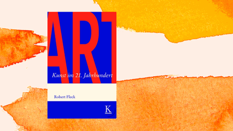 Cover: "Robert Fleck: ART. Kunst im 21. Jahrhundert"