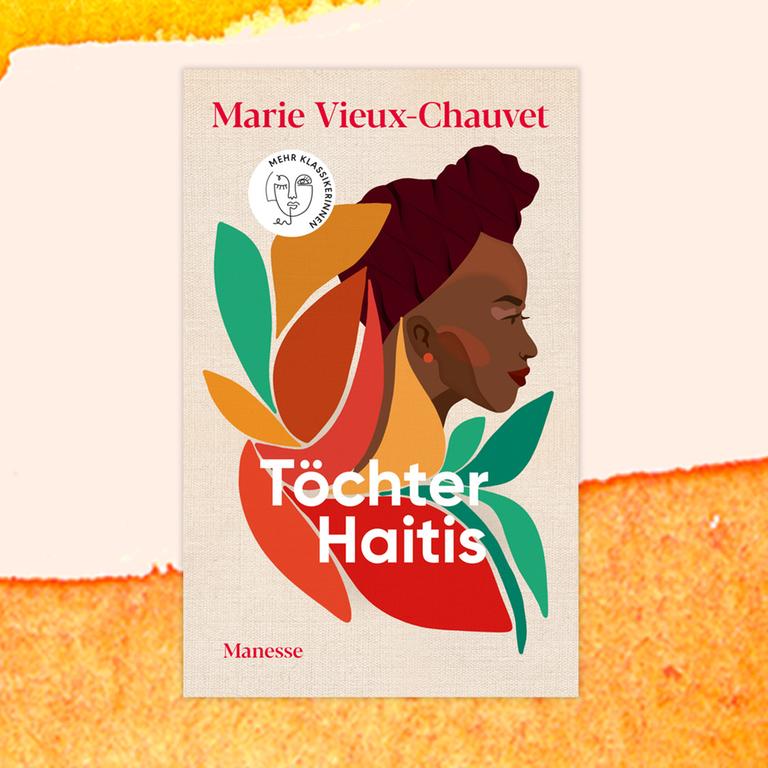 Marie Vieux-Chauvet: „Töchter Haitis“ – Nirgendwo ist Sicherheit      