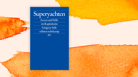 Cover des Buchs "Superyachten" von Grégory Salle. Ein blauer Umschlag mit der Titel des Buches in weißer Schrift.