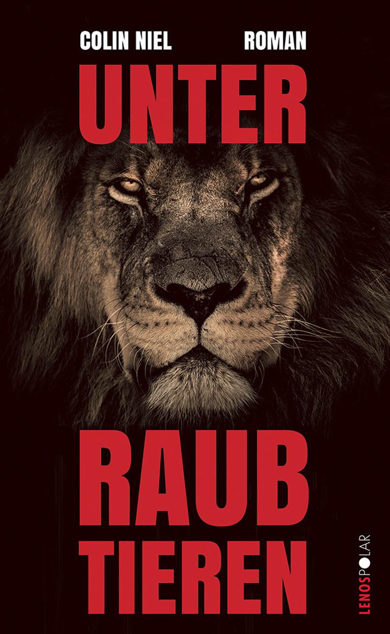 Zu sehen ist das Cover des Buches "Unter Raubtieren" von Colin Niel. Zu sehen ist das Cover des Buches "Unter Raubtieren" von Colin Niel.