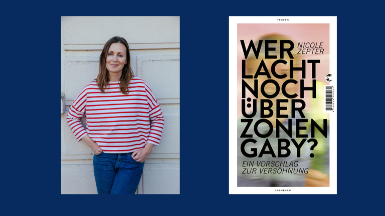 Ein Portrait der Autorin Nicole Zepter und das Buchcover von "Wer lacht noch über Zonen-Gaby? Ein Vorschlag zur Versöhnung"