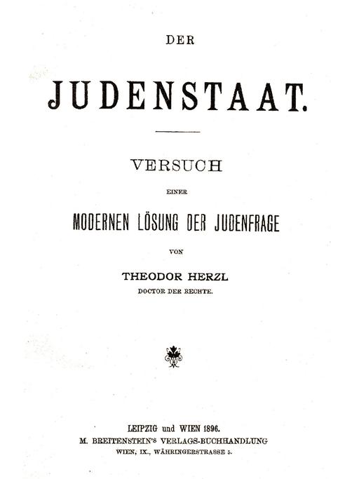 „Der Judenstaat“ von Herzl wurde zum Manifest für die jüdische Selbstbestimmung in einer eigenen Nation