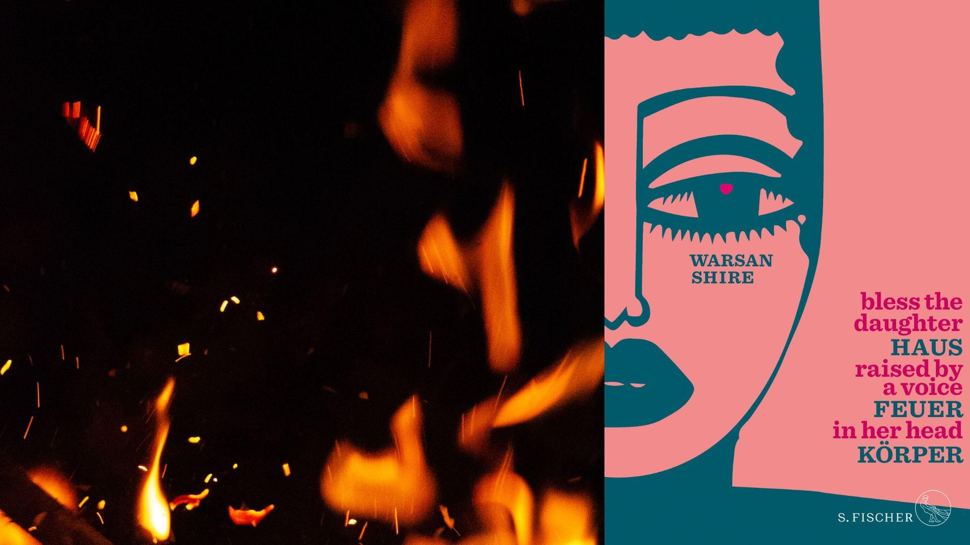 Warsan Shire: "Haus Feuer Körper" Warsan Shire: "Haus Feuer Körper"