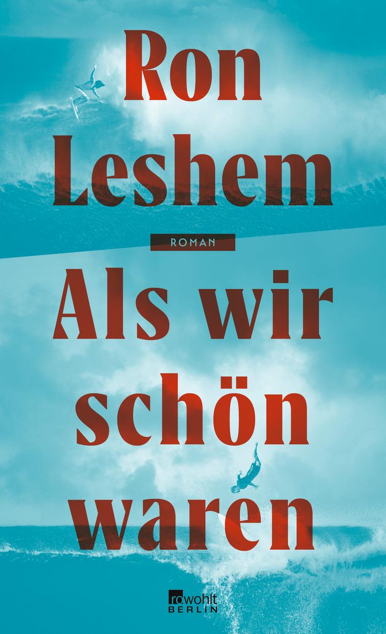 Blaues Buchcover mt Wellenmotiv zu Ben Leshems Roman "Als wir schön waren".