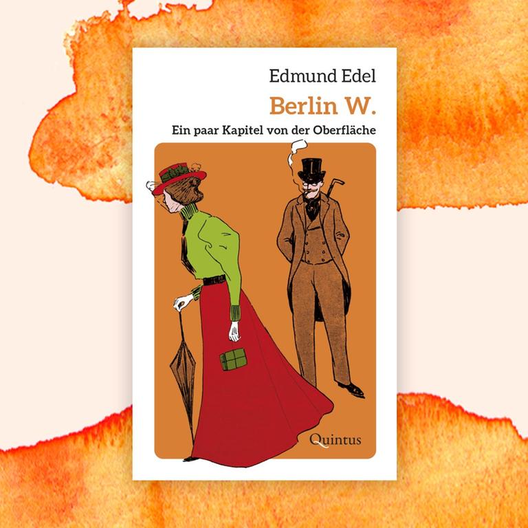 Edmund Edel: „Berlin W.“ – Bürgerlicher Alltag im Kaiserreich