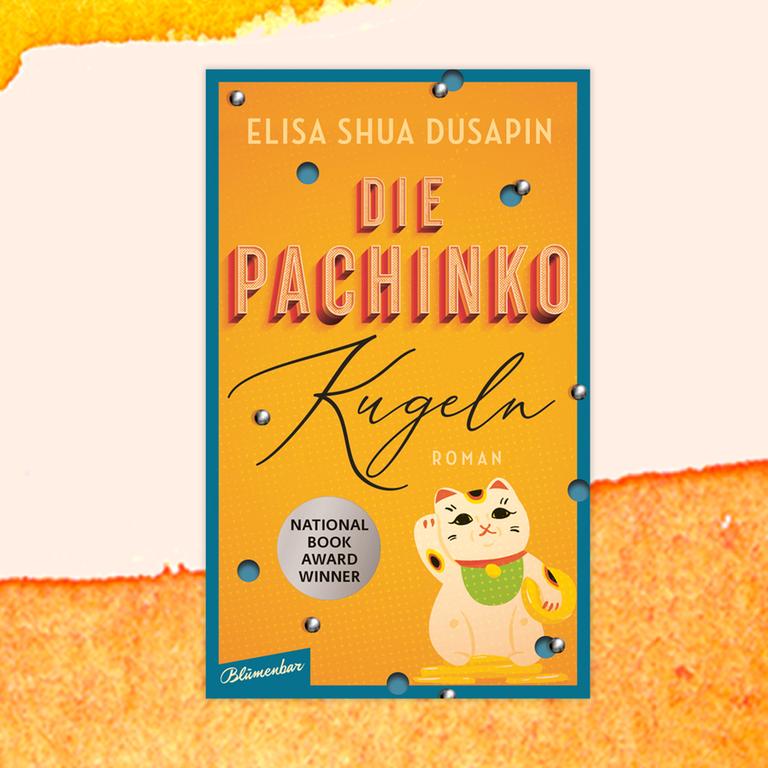 Elisa Shua Dusapin: „Die Pachinko-Kugeln“ – Eine großartige Autorin der Vergeblichkeit