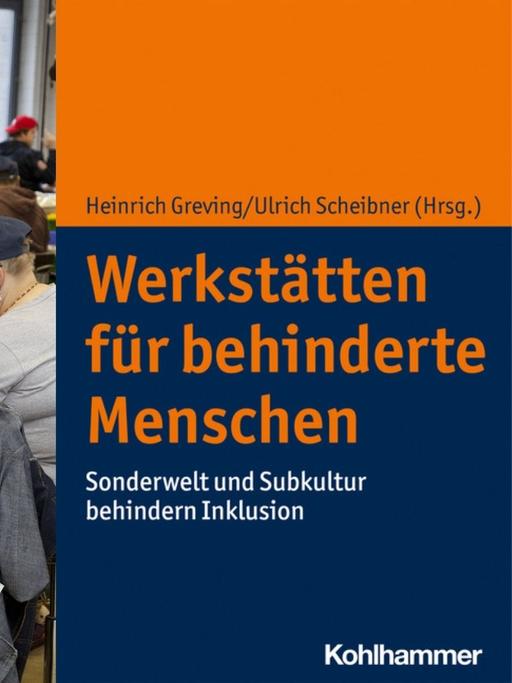 Heinrich Greving, Ulrich Scheibner (Hg.): „Werkstätten für behinderte Menschen. Sonderwelt und Subkultur behindern Inklusion“. Im Hintergrund die Abteilung Montage und Verpackung einer Werkstatt für Menschen mit geistigen und koerperlichen Behinderungen oder mit einer psychischen Erkrankung.