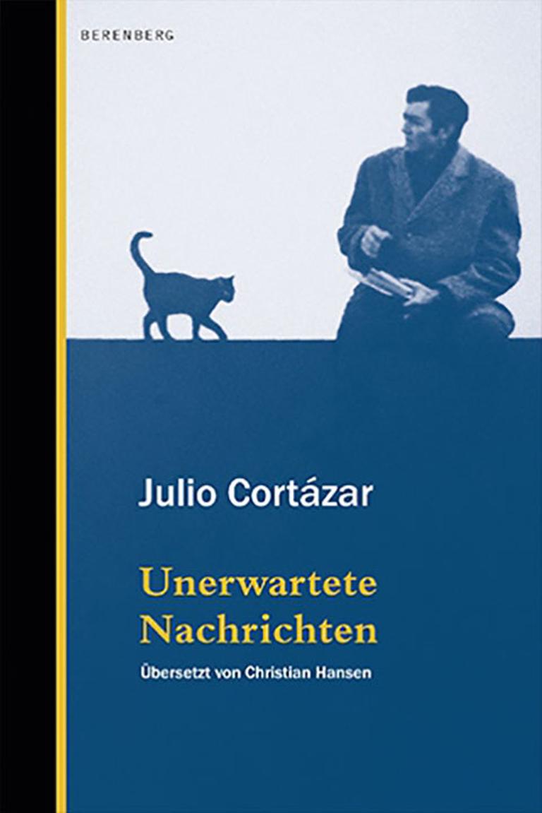 Das Buchcover "Unerwartete Nachrichten" von Julio Cortázar