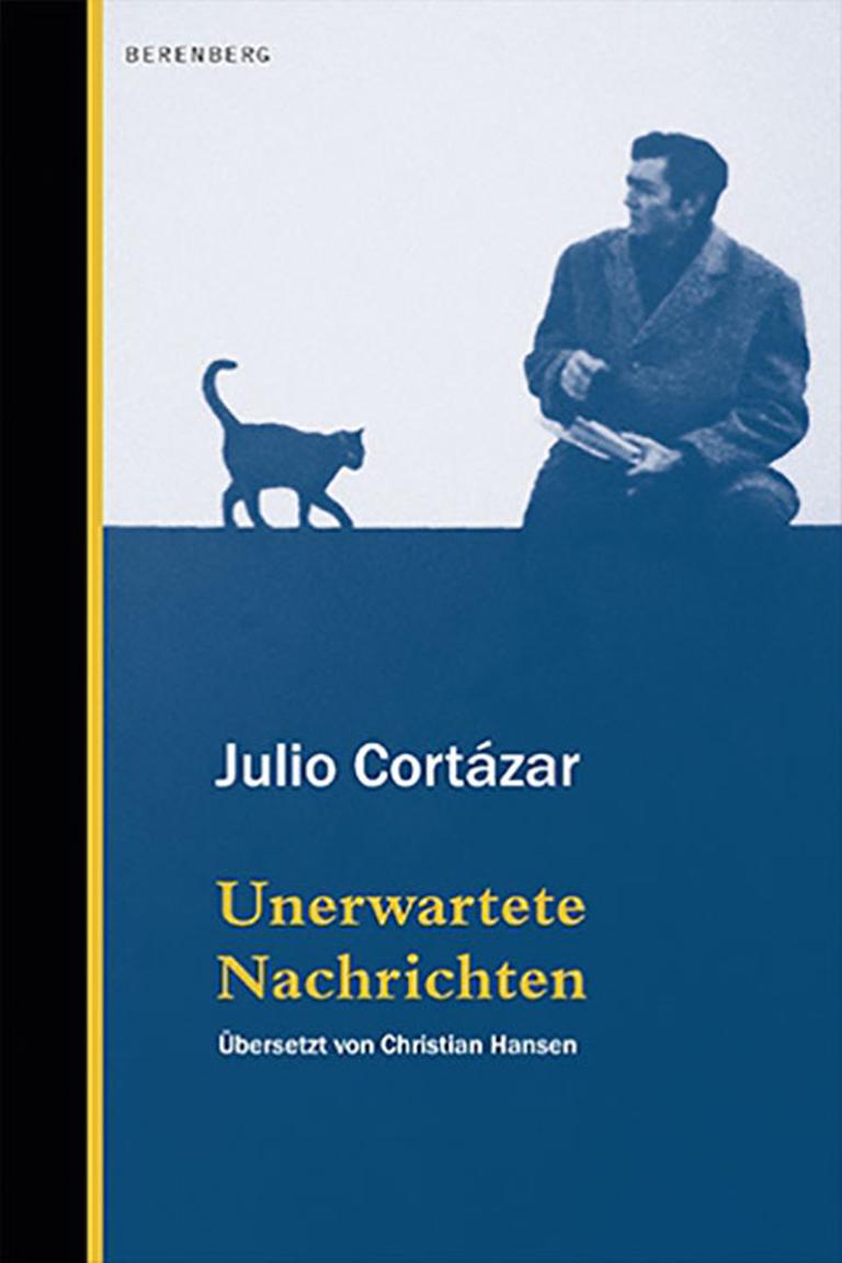 Das Buchcover "Unerwartete Nachrichten" von Julio Cortázar Das Buchcover "Unerwartete Nachrichten" von Julio Cortázar