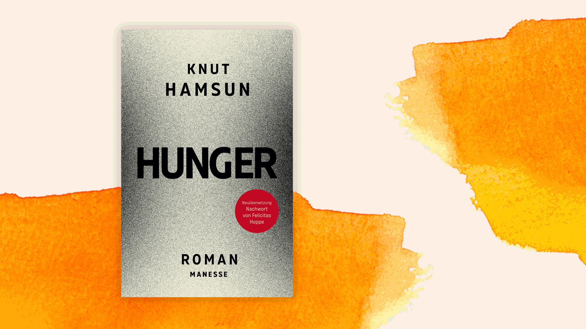 Knut Hamsun: “Hunger” – male, humiliating and full of hatred