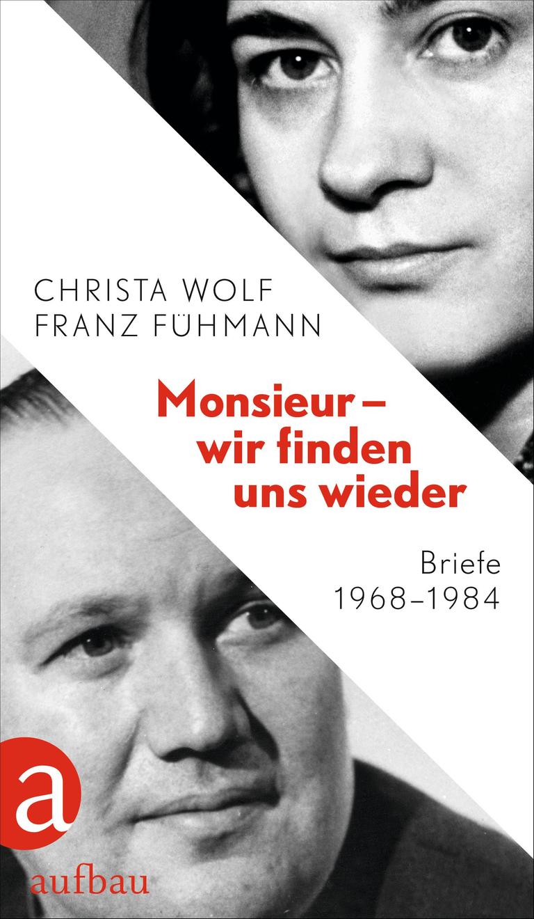 Cover von der Neuauflage des Buches "Monsieur - wir finden uns wieder" von Christa Wolf und Franz Fühmann