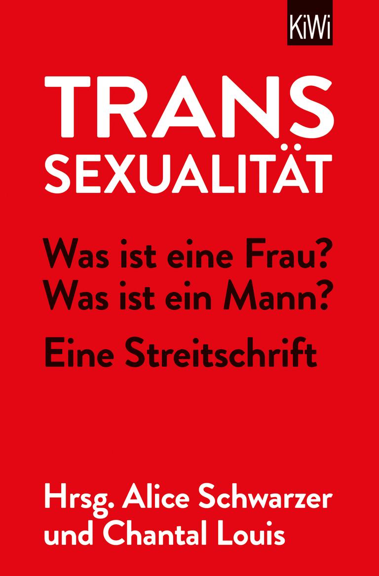 Das Cover des Buchs "Transsexualität" von den beiden Herausgeberinnen Alice Schwarzer und Chantal Louis. Das Cover des Buchs "Transsexualität" von den beiden Herausgeberinnen Alice Schwarzer und Chantal Louis.