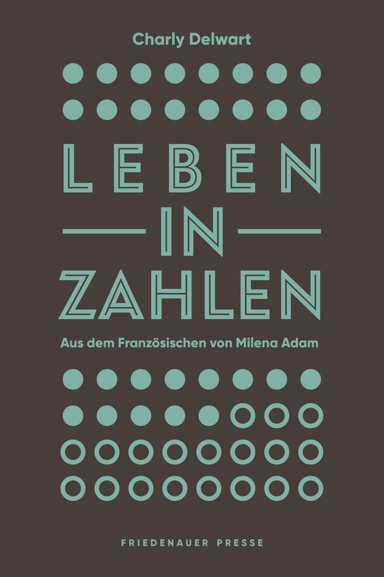 Cover von Charly Delwarts Buch "Leben in Zahlen".