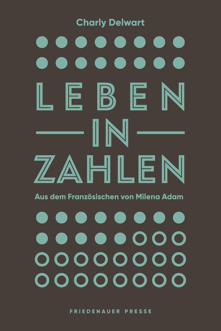 Cover von Charly Delwarts Buch "Leben in Zahlen". Cover von Charly Delwarts Buch "Leben in Zahlen".