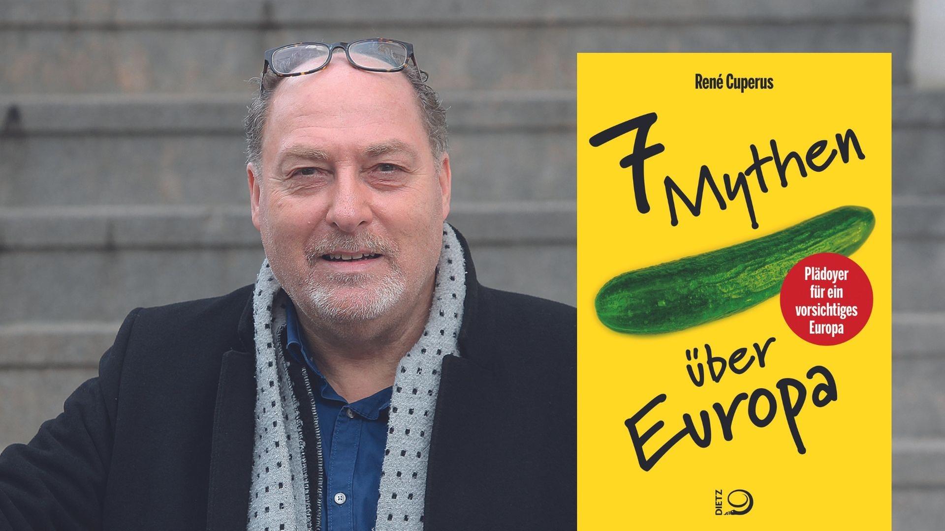 René Cuperus: "7 Mythen über Europa. Plädoyer für ein vorsichtiges Europa" René Cuperus: "7 Mythen über Europa. Plädoyer für ein vorsichtiges Europa"