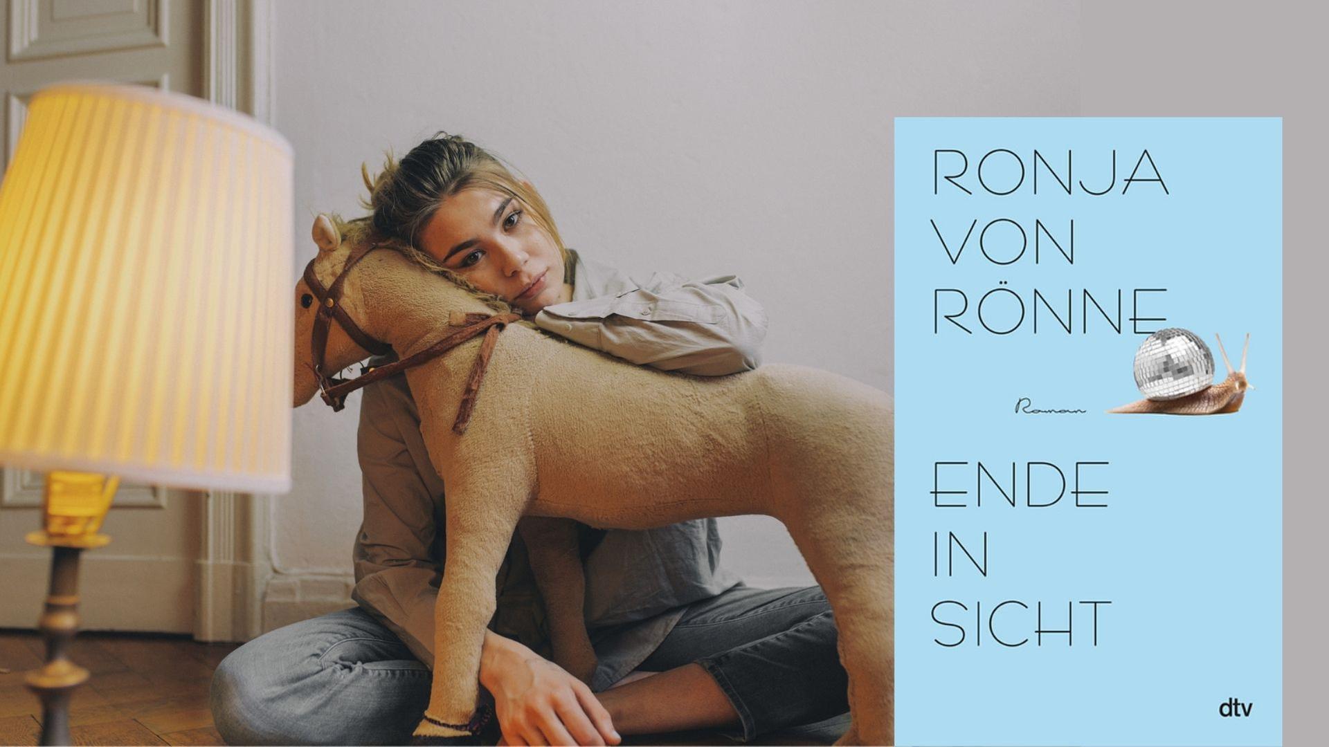 Ronja von Rönne: "Ende in Sicht" Ronja von Rönne: "Ende in Sicht"