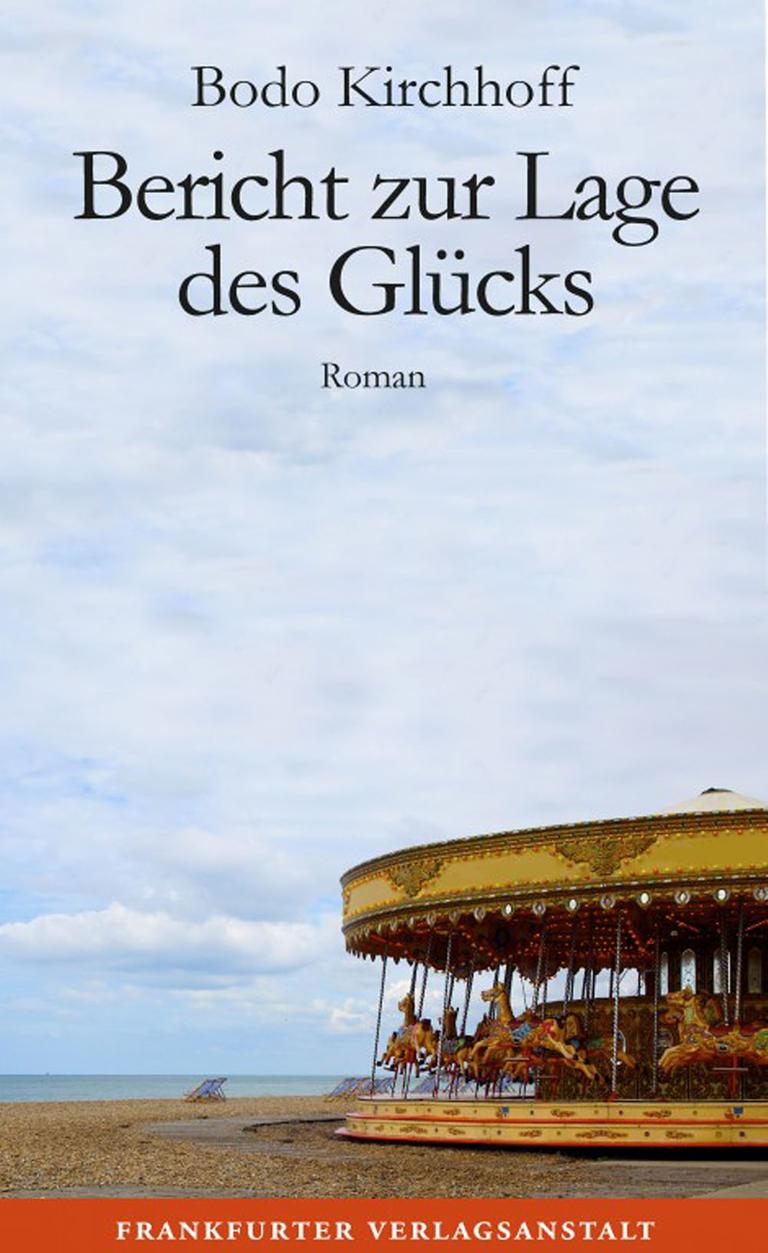 Cover zu "Bericht zur Lage des Glücks" Cover zu "Bericht zur Lage des Glücks"