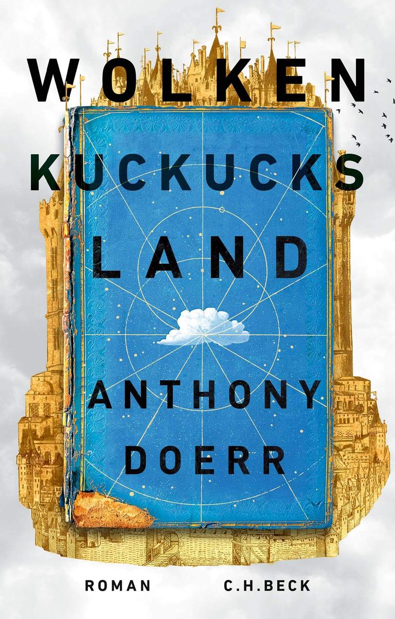 Cover Wolkenkuckucksland von Anthony Doerr Cover Wolkenkuckucksland von Anthony Doerr