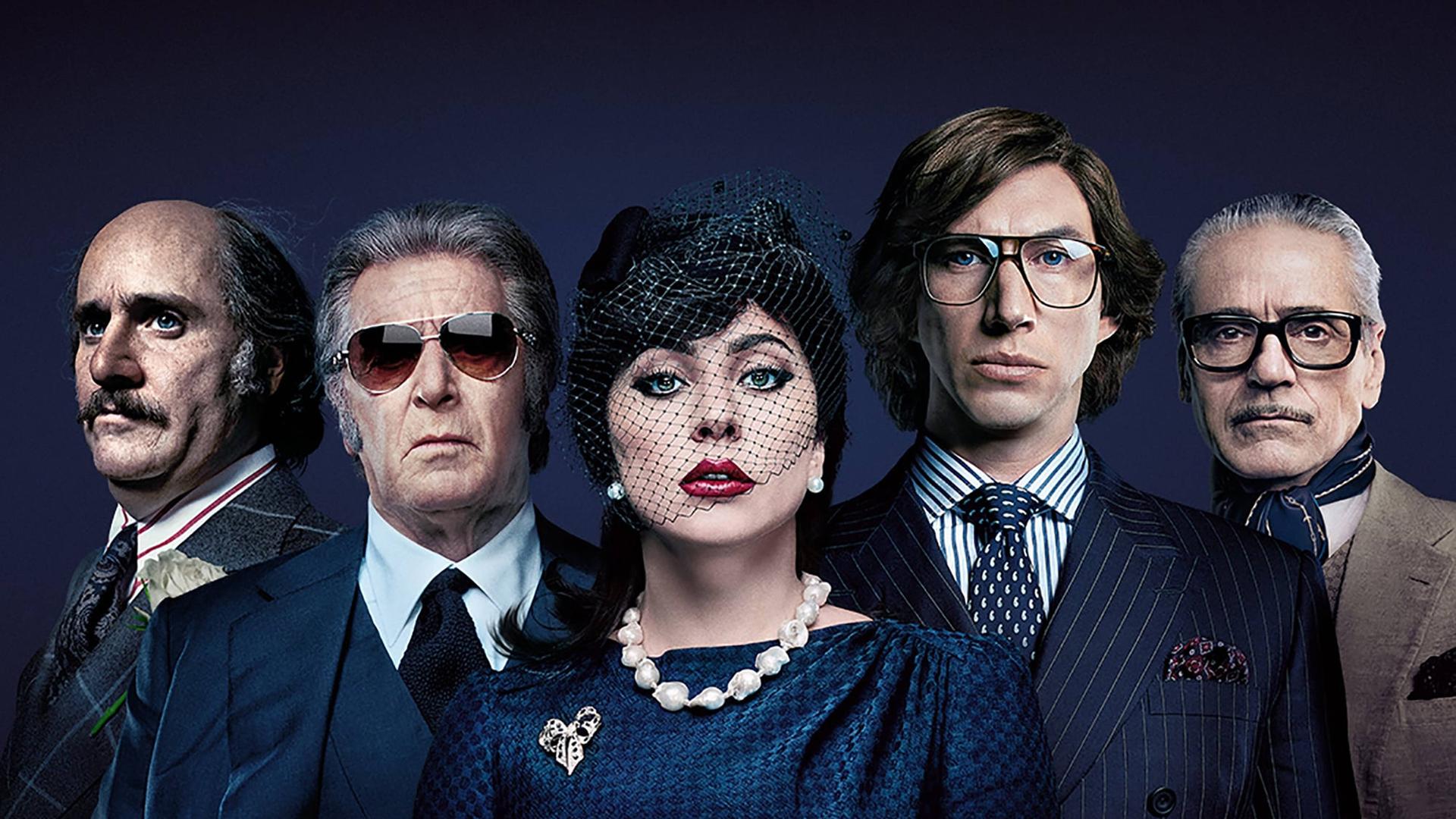 The House of Gucci: A Sensational Story of Murder, Madness, Glamour, and Greed von Ridley Scott mit Jared Leto, Al Pacino, Lady Gaga, Adam Driver und Jeremy Irons. 
