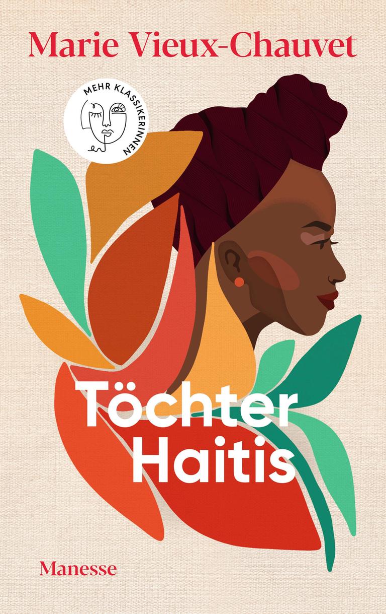 Die Cover-Illustration von Marie Vieux-Chauvets Roman "Töchter Haitis" zeigt das Gesicht einer schwarzen Frau mit Hochsteckfrisur und ein buntes Pflanzenornament.
