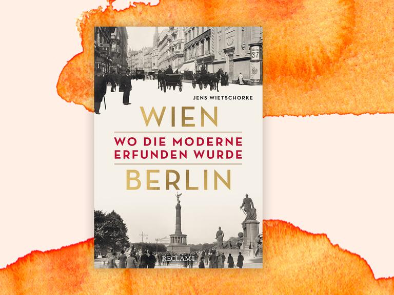 Auf dem Buchcover "Wien - Berlin: Wo die Moderne erfunden wurde" von Jens Wietschorke sind Buchtitel und der Name des Autoren zu lesen.