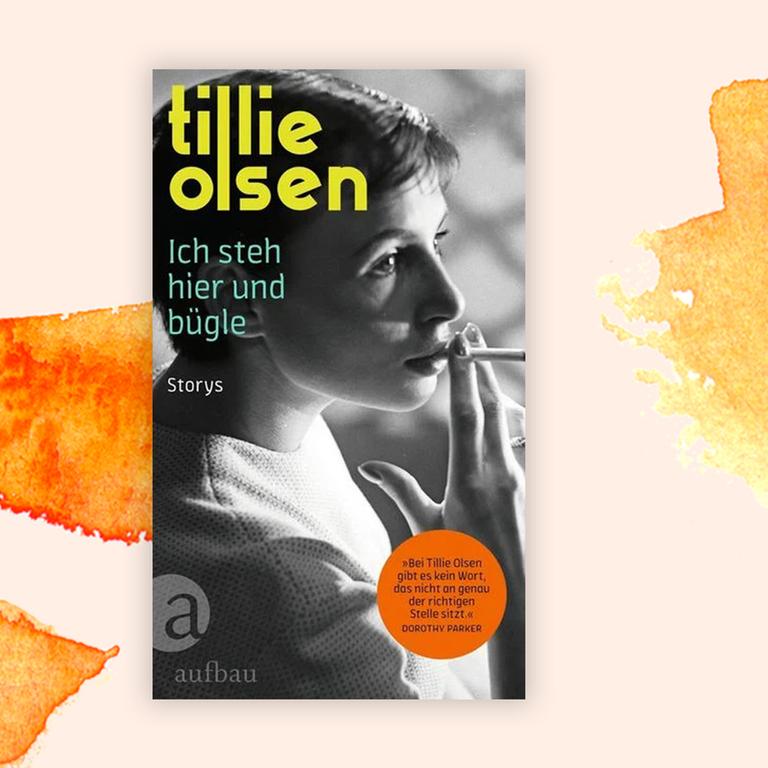 Tillie Olsen: „Ich steh hier und bügle“ – Das Schweigen der Literatur