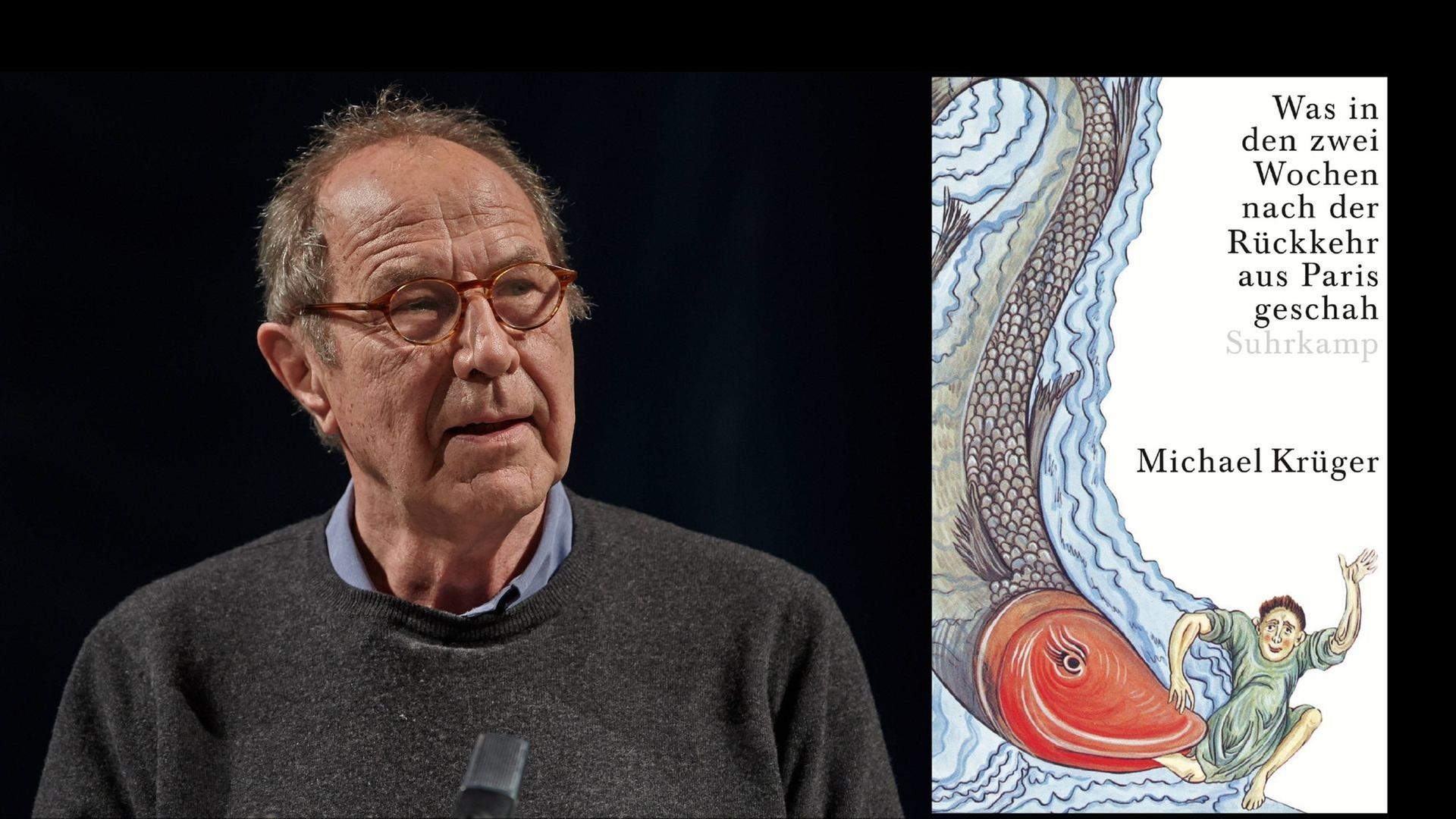 Der Schriftsteller Michael Krüger und das Cover zu seinem Buch: "Was in den zwei Wochen nach der Rückkehr aus Paris geschah" Der Schriftsteller Michael Krüger und das Cover zu seinem Buch: "Was in den zwei Wochen nach der Rückkehr aus Paris geschah"