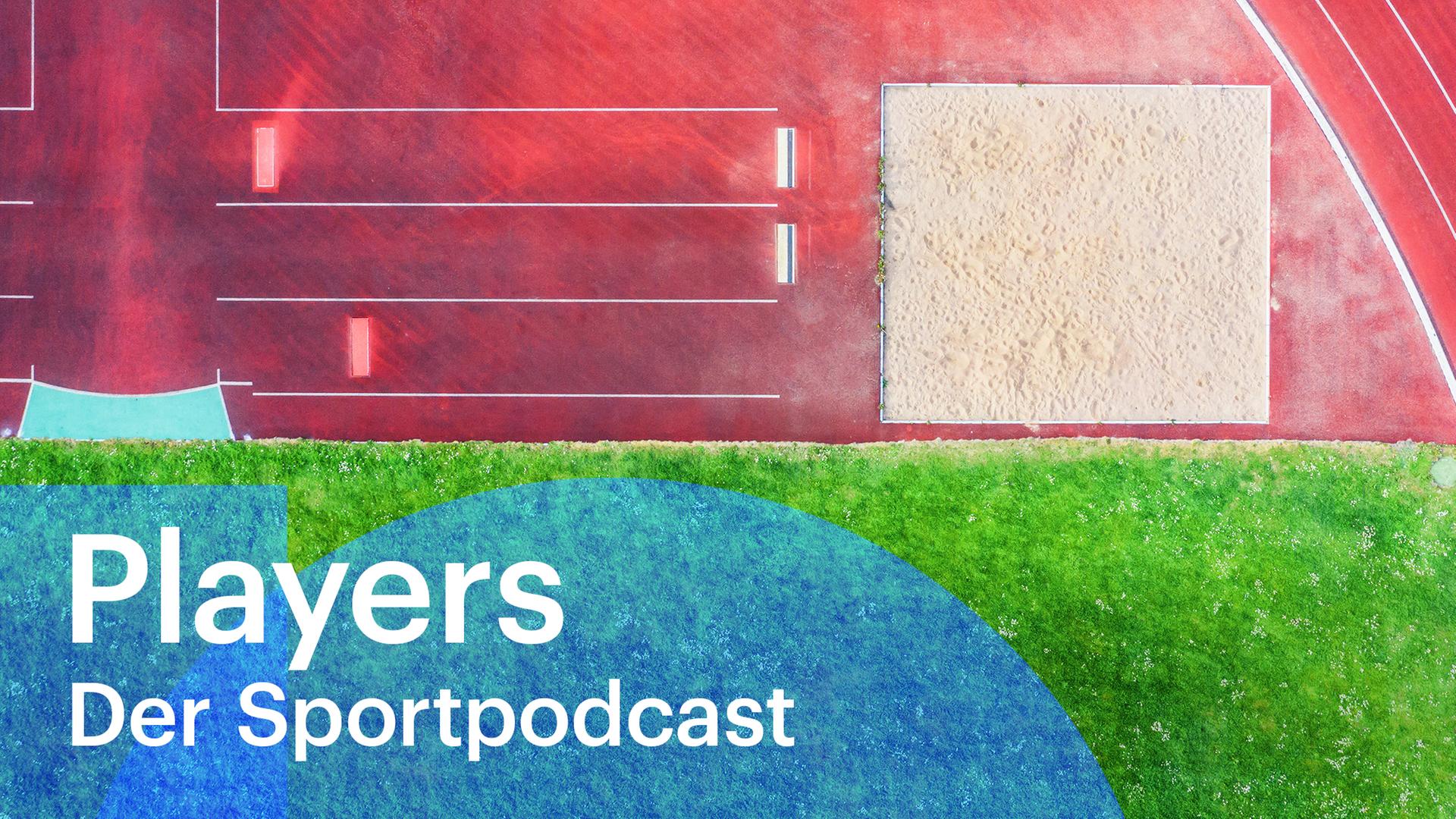 Players - der Sportpodcast Players - der Sportpodcast