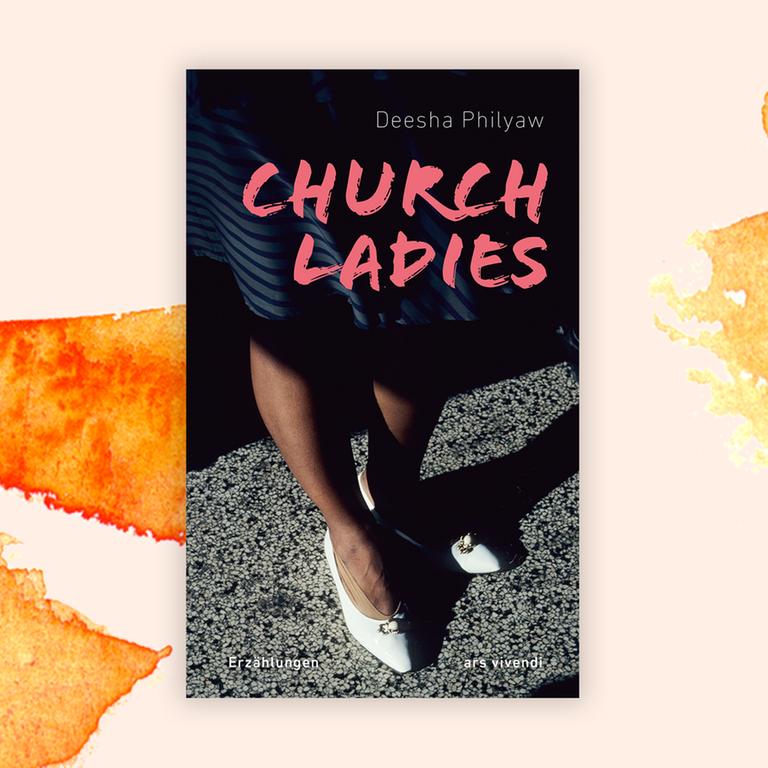 Deesha Philyaw: „Church Ladies“ – Christliche Sünderinnen