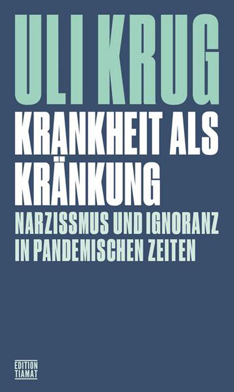 Buchcover: "Krankheit als Kränkung" von Uli Krug Buchcover: "Krankheit als Kränkung" von Uli Krug