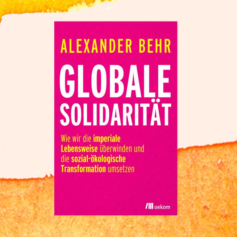 Alexander Behr: „Globale Solidarität“ – Gemeinsinn neu denken