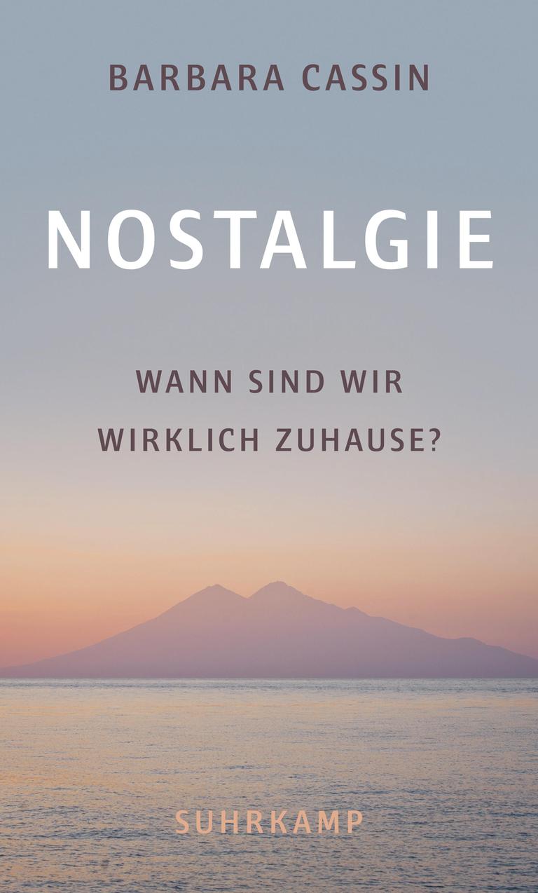 "Nostalgie" von Barbara Cassin "Nostalgie" von Barbara Cassin