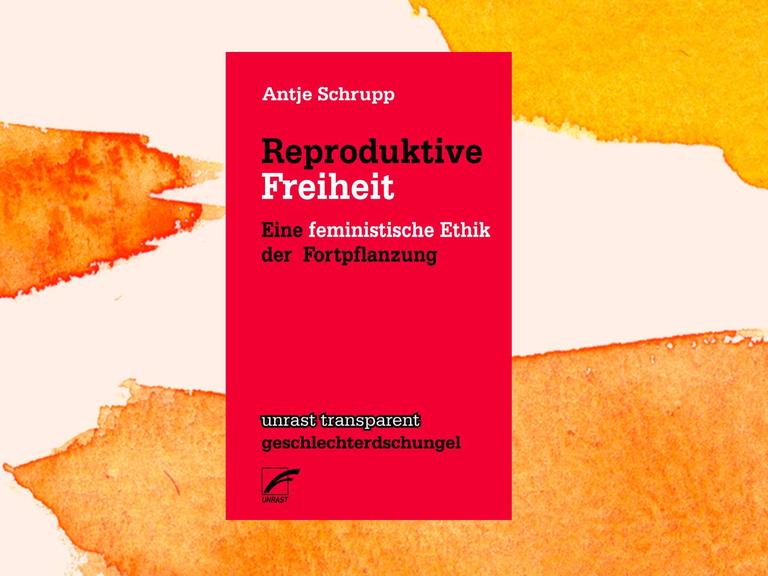 Auf dem Covers des Buchs "Reproduktive Freiheit" von Antje Schrupp stehen Titel und Verlag.