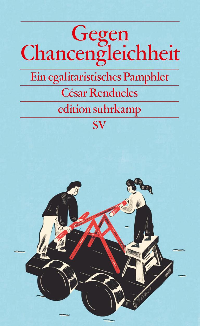 Die Cover-Illustration von César Rendueles' Buch "Gegen Chancengleichheit" zeigt einen Mann und eine Frau auf einer Draisine. Die Frau hat durch einen Hocker eine höhere Position.