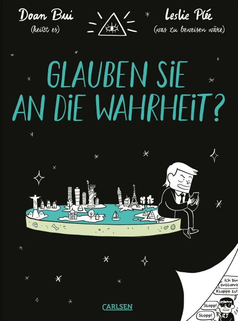 Doan Buis und Leslie Plées Buch "Glauben Sie an die Wahrheit?": Das Buchcover zeigt im naiven Zeichenstil eine flache Darstellung der Erde, an deren Rand eine Donald Trump nachempfundene Figur sitzt, die hämisch in ein Smartphone schaut. Doan Buis und Leslie Plées Buch "Glauben Sie an die Wahrheit?": Das Buchcover zeigt im naiven Zeichenstil eine flache Darstellung der Erde, an deren Rand eine Donald Trump nachempfundene Figur sitzt, die hämisch in ein Smartphone schaut.