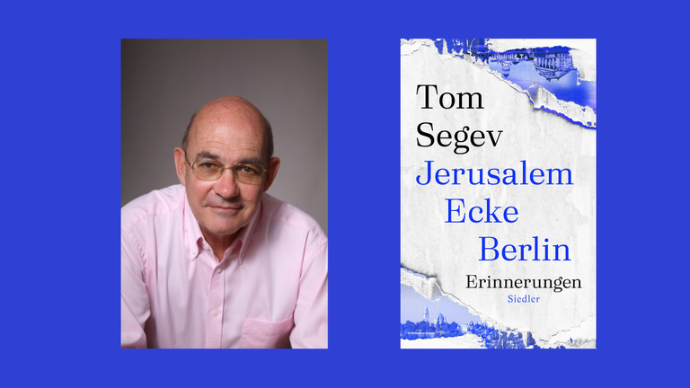 Das Buchcover "Jerusalem Ecke Berlin. Erinnerungen" udn ein Portrait des Autors Tom Segev vor einem blauen Hintergrund Das Buchcover "Jerusalem Ecke Berlin. Erinnerungen" udn ein Portrait des Autors Tom Segev vor einem blauen Hintergrund