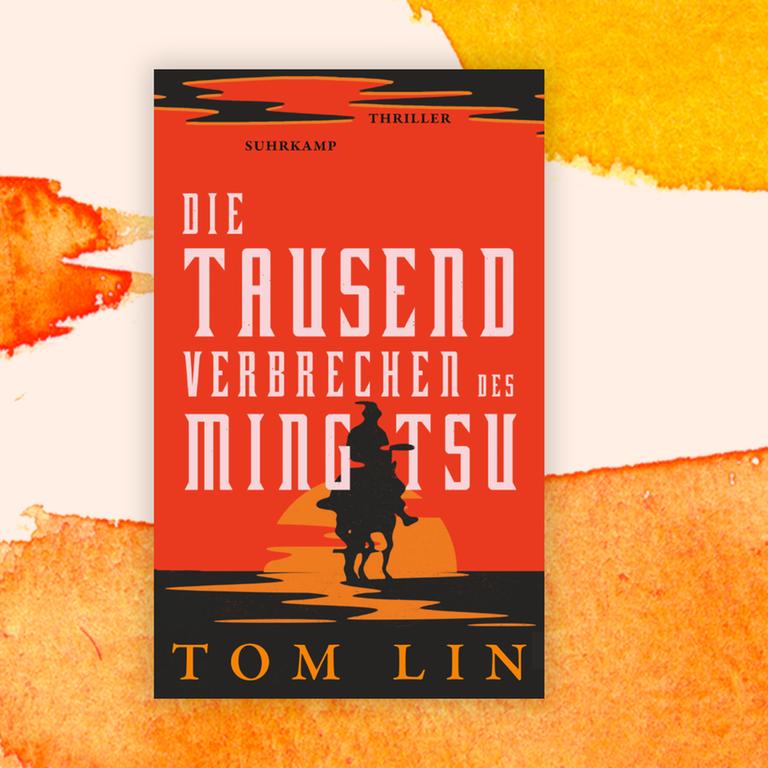 Tom Lin: „Die tausend Verbrechen des Ming Tsu“ – Monotonie des Lebens und Tötens Tom Lin: „Die tausend Verbrechen des Ming Tsu“ – Monotonie des Lebens und Tötens